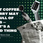コーヒー・ニュース・クラブ：8月3日の週（Coffee News Club: Week of August 3）